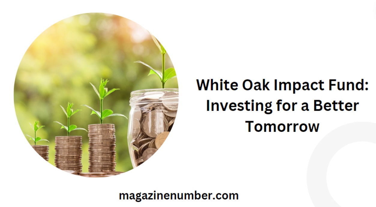 white oak impact fund