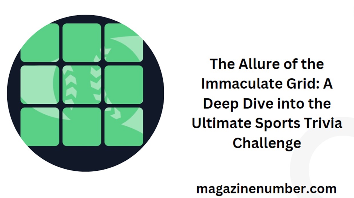 The Allure of the Immaculate Grid: A Deep Dive into the Ultimate Sports Trivia Challenge