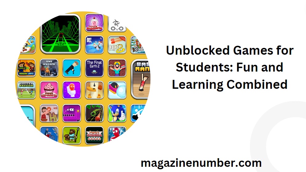 Unblocked Games for Students: Fun and Learning Combined