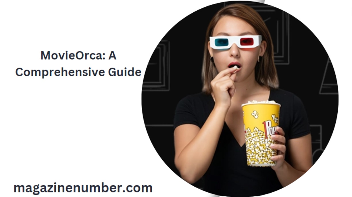 MovieOrca: A Comprehensive Guide